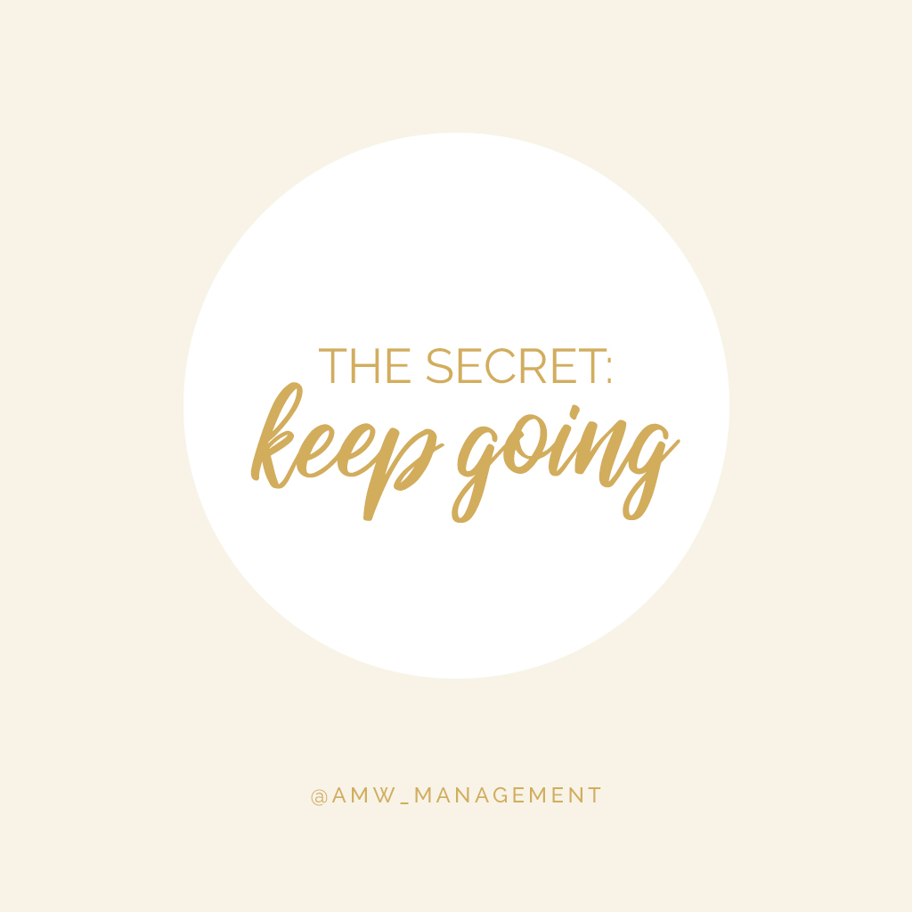 The Secret: Keep Going!